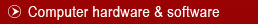 computer hardware and software